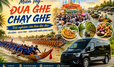 Thuê Xe Đi Miền Tây Mùa Đua Ghe – Trải Nghiệm Văn Hóa Độc Đáo